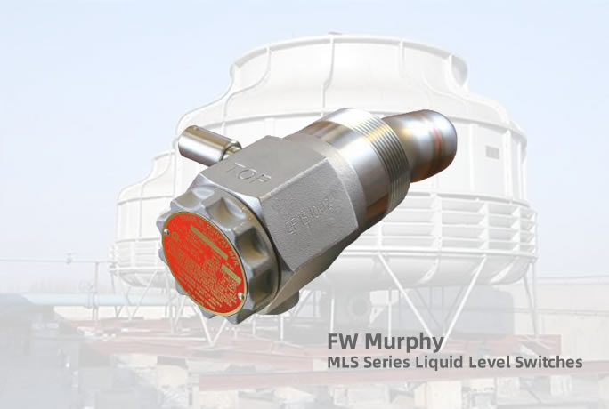FW Murphy MLS Series: A Reliable Choice for Industrial Liquid Level Monitoring